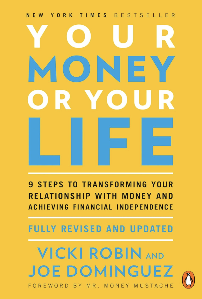Your Money or Your Life — Vicki Robin & Joe Dominguez