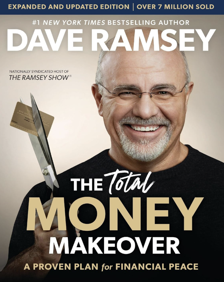The Total Money Makeover — Dave Ramsey